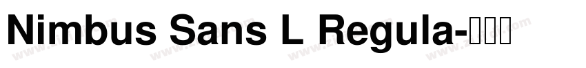 Nimbus Sans L Regula字体转换